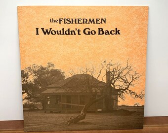 The Fishermen I Wouldn't Go Back LP Vinyl Record 1974