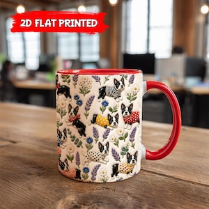 Cute Boston Terrier Dog Mug, Cute Dog Floral Pattern Coffee Cup, 2D Flat Printed Faux 3D Embossed Effect, Personalized Gift for Dog Mom