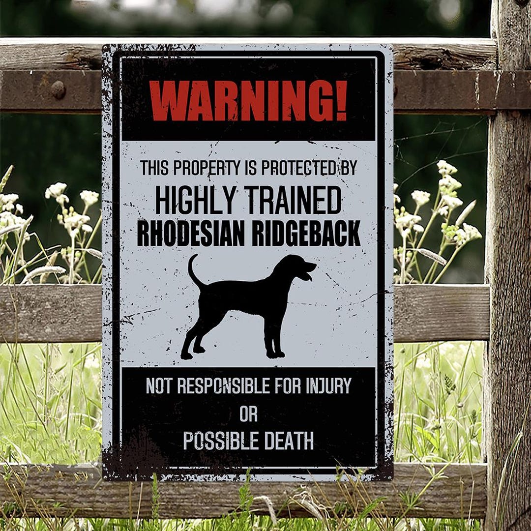 Rhodesian Ridgeback Sign The Property is Protected by Rhodesian Ridgeback Security, Guard Dog ...