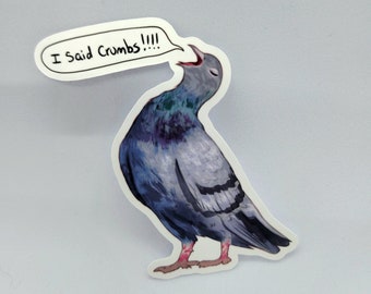 Drôle d’autocollant d’ordinateur portable pigeon. J’ai dit miettes! Autocollant d’animal pour le plaisir