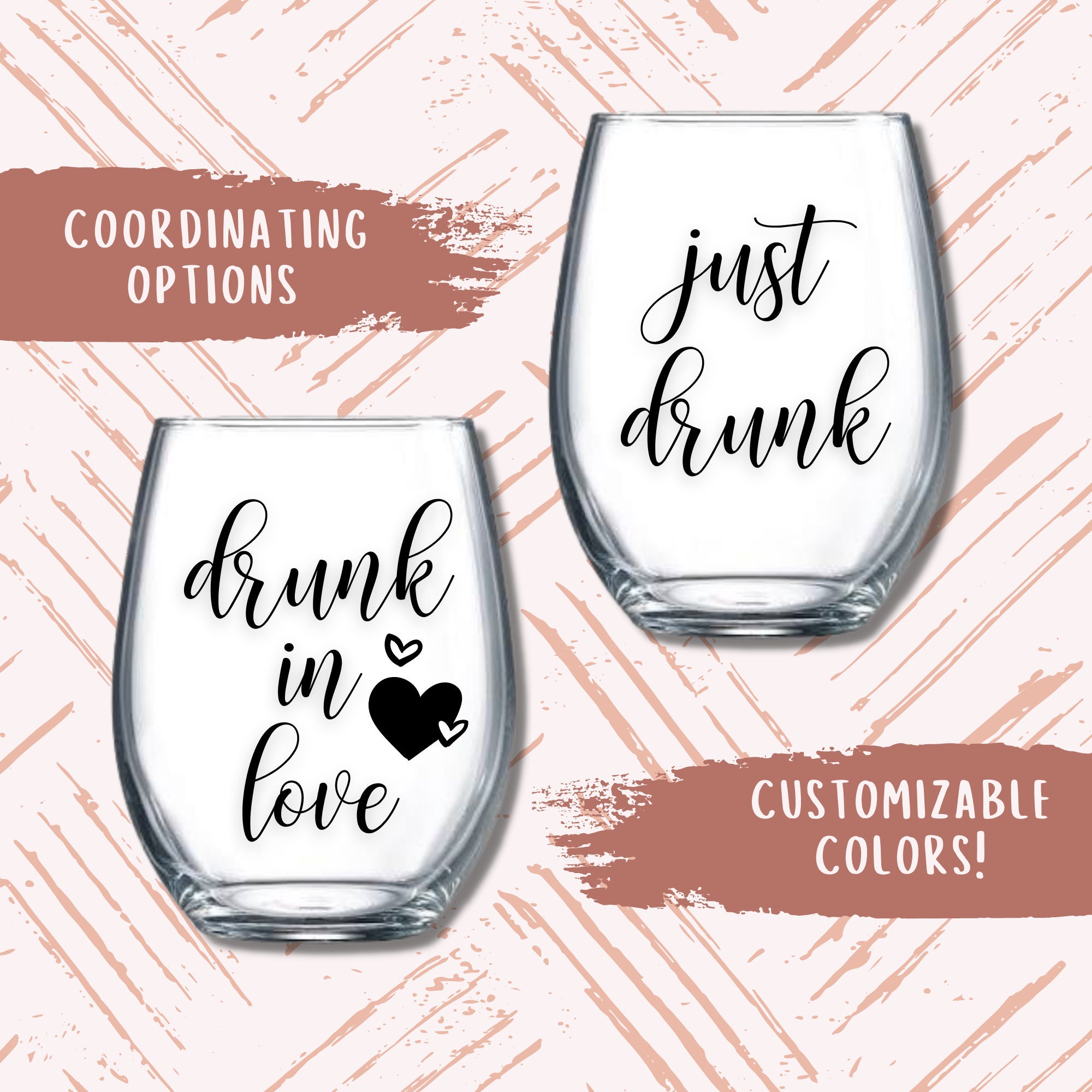 Drunk In Love Just Drunk Stemless Wine Glassesbride And Etsy 