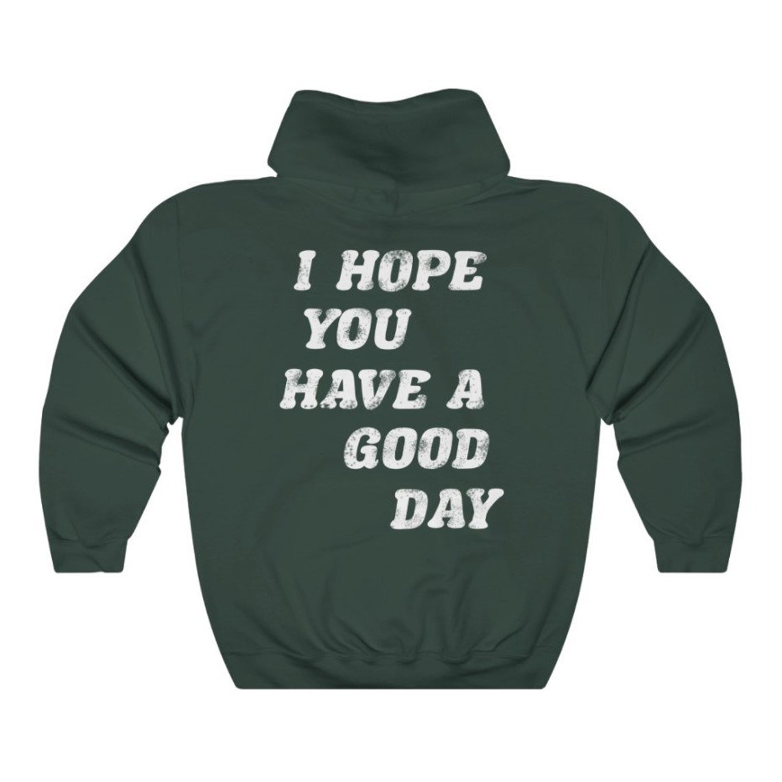I Hope You Have A Good Day Hoodie Aesthetic Clothing Tumblr Etsy