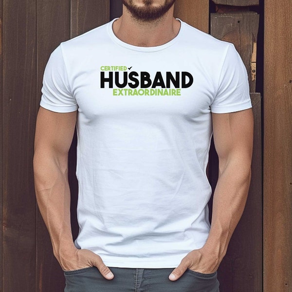 Exemplary Spouse Style t-shirt: Embrace Excellence as a Certified Husband Extraordinaire, Elevate Your Fashion with Unique Commitment.