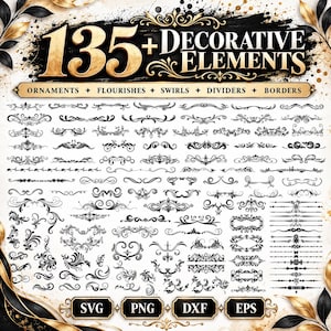 Könnte beinhalten: Eine digitale Sammlung von über 135 dekorativen Elementen, darunter schwarze Ornamente, Schnörkel, Wirbel, Trennlinien und Ränder. Die Grafik enthält den goldenen Text 135+ DECORATIVE ELEMENTS sowie Bezeichnungen für SVG, PNG, DXF und EPS.