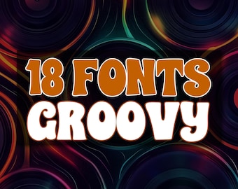 18 Groovy Fonts Bundle Otf/Ttf, Svg, Png - Czcionki retro, Czcionki vintage, Czcionki funky, Czcionki dla Cricut, Canva, Procreate