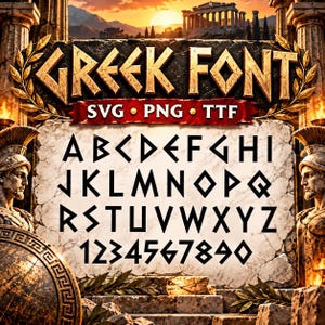 May include: A digital font display featuring the text GREEK FONT SVG PNG TTF above a complete set of uppercase letters A through Z and numbers 0 through 9 in a stylized angular typeface, set against a stone background with ancient Greek motifs.