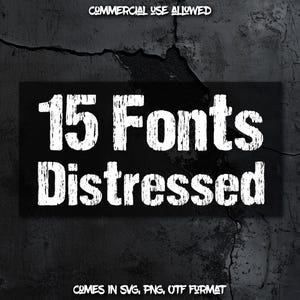15 Distressed Fonts BUNDLE #2 Ttf, Otf, SVG, Png - Distressed Fonts, Cricut Fonts, Canva Fonts, Eroded Fonts, Grunge Fonts, Procreate Fonts