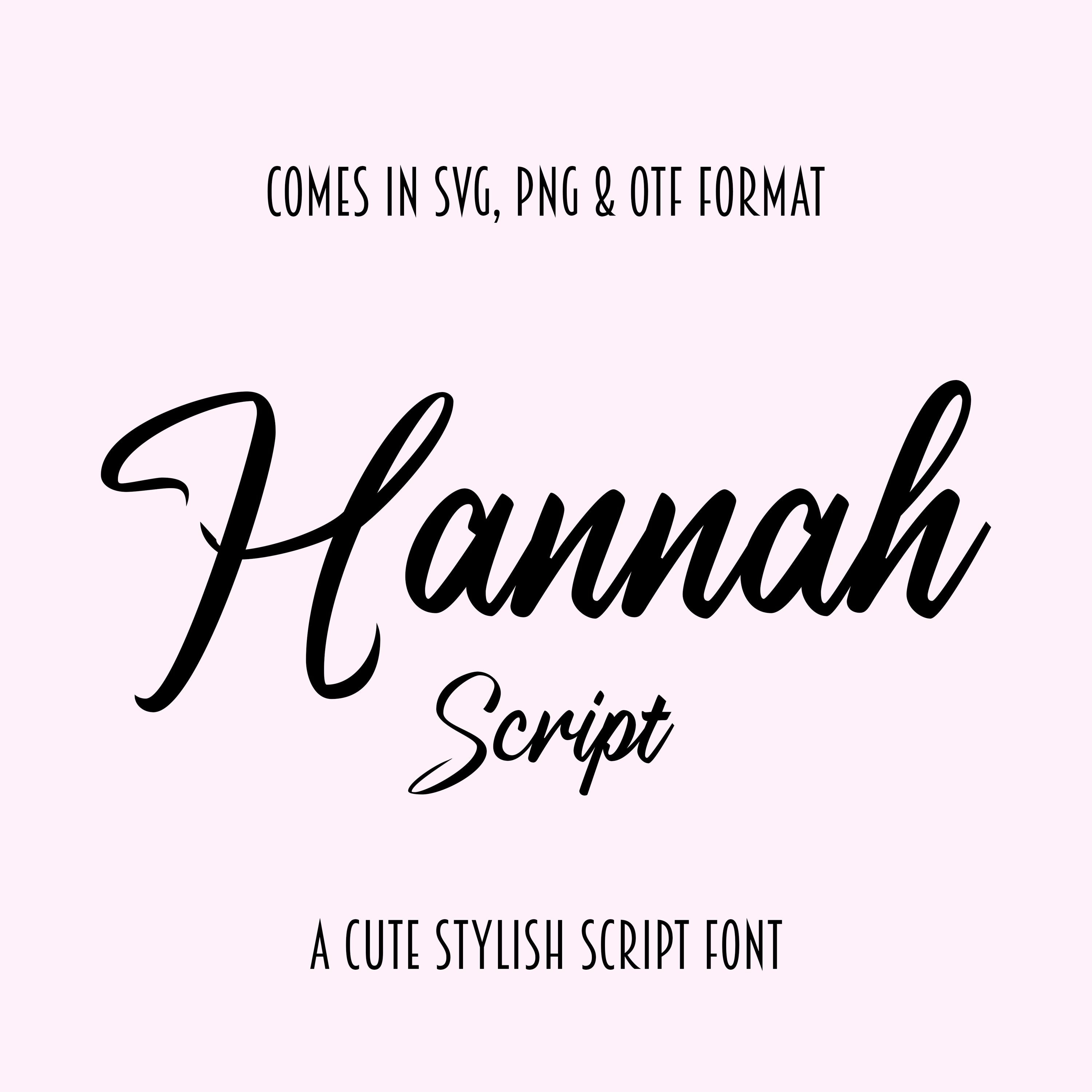 Hannah Script Font SVG, PNG, Otf - Cursive Font, Cute Font, Wedding ...