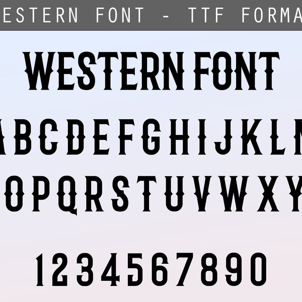 Western Font TTF - Western Letters & Numbers, Cricut Alphabet, Rustic Alphabet - Cricut Font, Silhouette - Digital Download
