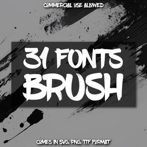 31 Brush Font BUNDLE TTF, SVG, Png, Brush Fonts, Letters and Numbers, Distressed Font, Cricut Fonts, Canva Fonts, Script Fonts, Handwritten