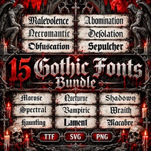 May include: A digital graphic advertisement for a 15 Gothic Fonts Bundle featuring text in blackletter style. The image displays words like Malevolence, Abomination, Necromantic, Desolation, Obfuscation, Sepulcher, Morose, Nocturne, Shadown, Spectral, Vampiric, Wraith, Haunting, Lament, and Macabre.