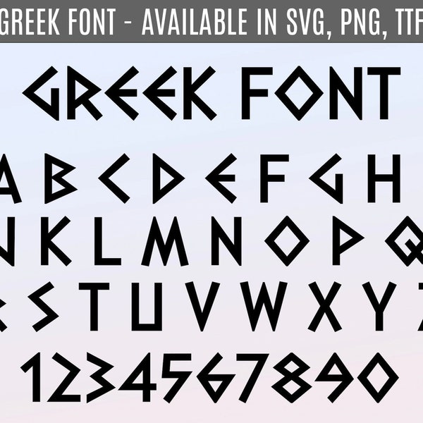 Greek Font TTF, SVG, Png, Alphabet, Letters & Numbers - Cricut Font, Silhouette, Canva - Digital Download