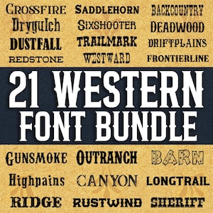 May include: A graphic featuring a collection of 21 Western-style fonts. The words are in various fonts, with names like "Crossfire," "Sixshooter," and "Deadwood." The text "21 WESTERN FONT BUNDLE" is prominently displayed in a bold, white font.