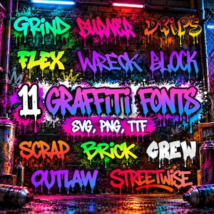 May include: A digital graphic display featuring 11 graffiti fonts with dripping paint effects in vibrant neon colours against a dark brick wall background. The text includes the words GRIND, BURNER, DRIPS, FLEX, WRECK, BLOCK, 11 GRAFFITI FONTS, SVG, PNG, TTF, SCRAP, BRICK, GREW, OUTLAW, and STREETWISE.