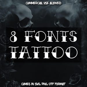 8 Tattoo Fonts Bundle - SVG, PNG, TTF - Fonts for Cricut, Silhouette, Canva, Ink Fonts - Digital Download
