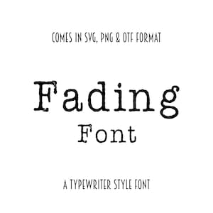 フェーディングタイプライターフォント Otf、Ttf、Svg、Png - レトロフォント、ヴィンテージフォント、Canvaフォント、Procreateフォント、Cricutフォント - デジタルダウンロード
