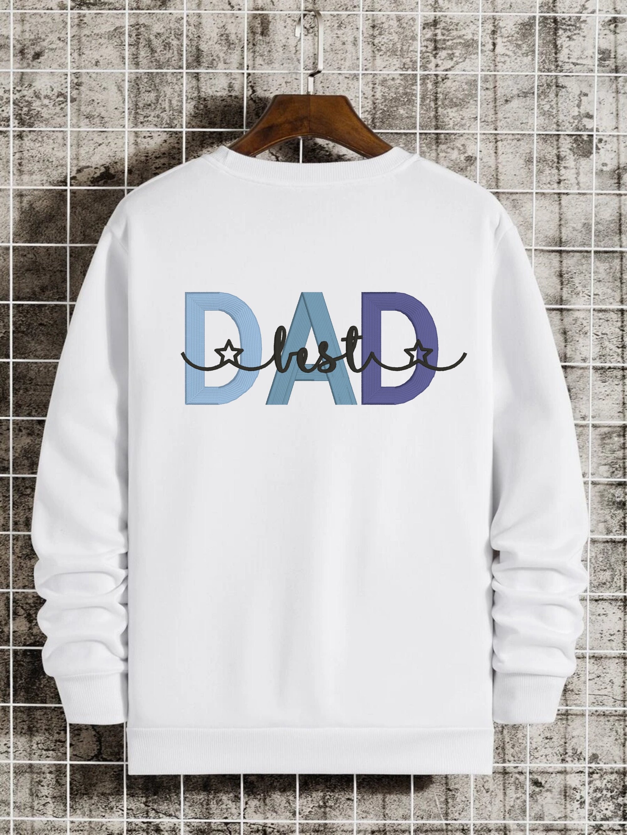 Best Dad Embroidery, Dad Embroidery Design, Machine Embroidery File ...