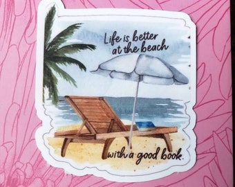 Life is Better at the Beach with a Book Sticker, laptop, book nerd, book lover, love to read, book signings, tablet sticker, cell sticker