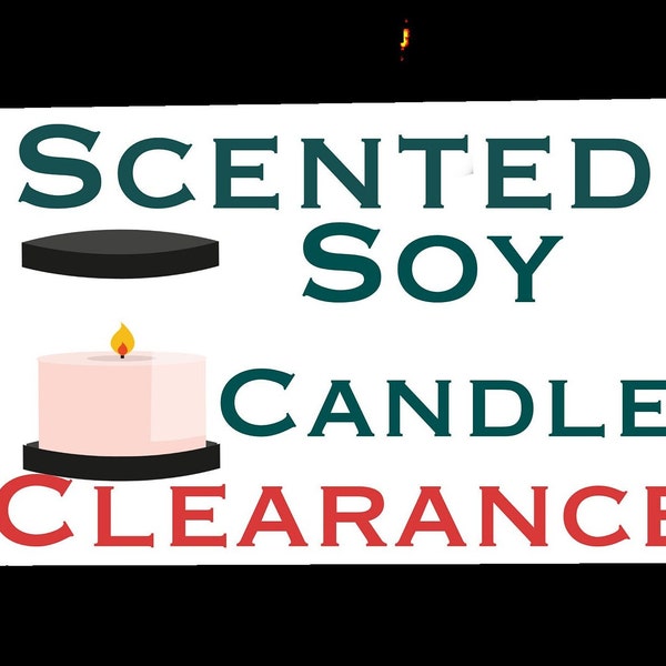 CLEARANCE Scented Soy Candles, Scratch & Dent sale, scented soy candles, soy candle, phthalate free, paraffin free, scented candle