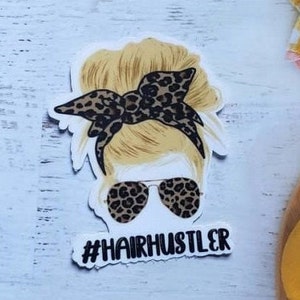 Hair Hustler Sticker, Hair Hustler Messy Bun, laptop sticker, hair stylist sticker, small business, tattooed artist, cosmetologist sticker