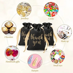 May include: Three black satin drawstring bags with gold ribbon ties. The bags have the words "thank you" printed in gold on the front. The bags are surrounded by images of various items that could be used as gifts, such as jewelry, candy, chocolate, makeup, handmade gifts, small toys, and hairpins.