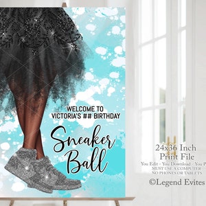 May include: A printable welcome sign for a birthday party with a black and silver sneaker design. The sign says "Welcome to Victoria's ## Birthday Sneaker Ball" and "24x36 Inch Print File You Edit - You Download - You Print MUST USE A COMPUTER NO PHONES OR TABLETS ©Legend Evites".