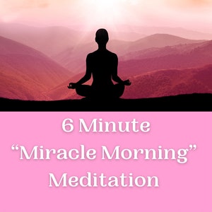 6 minute Meditation Guide