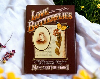 Love Among the Butterflies: Travels and Adventures of a Victorian Lady 1980  | Vintage Hardcover Book