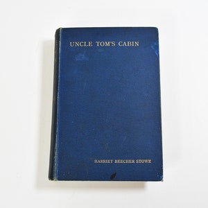 Uncle Toms Cabin A Tale of Life Among the Lowly Vintage Antique Hardcover Book image 7