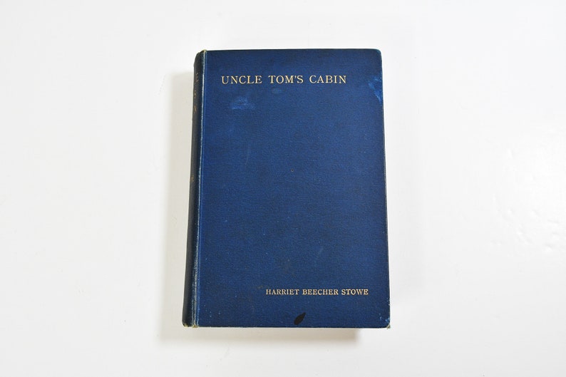 Uncle Toms Cabin A Tale of Life Among the Lowly Vintage Antique Hardcover Book image 7