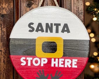Santa stop here Christmas door sign