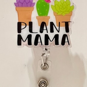 Plant mama badge reel