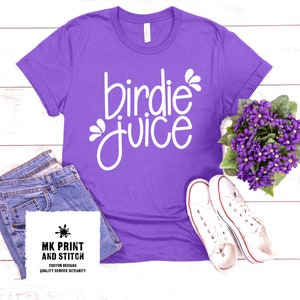 Birdie Juice Golf Tees, graphic fun t-shirt, golf spirit, golfing, fun, links, golf moms, girls, teens, women