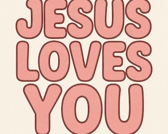 Jesus Loves You SVG Christian Digital Download | Inspirational