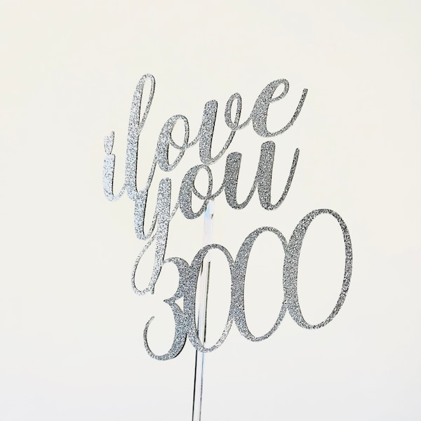 I Love You 3000 Cake Topper, Shimmery Cake Topper