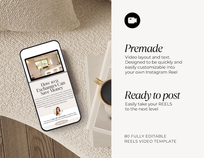 Op de afbeelding: Een smartphone met een digitaal sjabloon getiteld How 1031 Exchanges Can Save Money, naast tekst met Premade Video layout and text, Ready to post en 80 FULLY EDITABLE REELS VIDEO TEMPLATE. Het scherm toont een keukeninterieur.