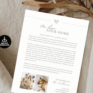 May include: A handwritten letter with a heart graphic at the top, stating "We love your home." The letter is addressed to a family and expresses gratitude for allowing them to view the home. The letter also includes a photo of a family and a dog.