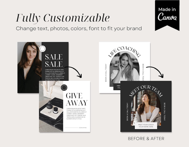 May include: Before and after images showing how to customize social media posts for a life coaching business. The before image shows a black and white photo of a woman with the text "Life Coaching" in a black arch. The after image shows a black and white photo of a woman with the text "Meet Our Team" in a black arch.