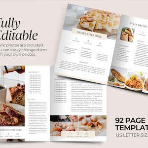May include: A fully editable recipe template with stock photos. The template includes pages for ingredients, methods, and recipe titles. The template is US Letter size and has 92 pages.