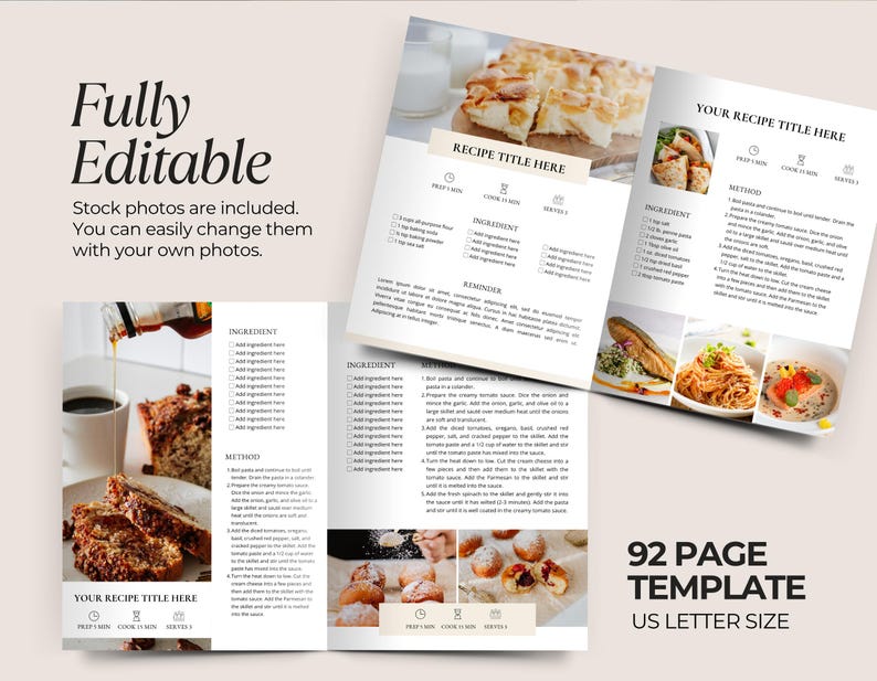 May include: A fully editable recipe template with stock photos. The template includes pages for ingredients, methods, and recipe titles. The template is US Letter size and has 92 pages.
