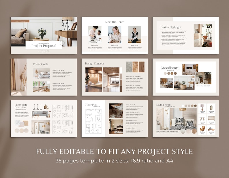 May include: A beige and white interior design project proposal template with 35 pages in two sizes: 16:9 ratio and A4. The template includes a mood board, floor plan, client goals, design concept, and a meet the team section.