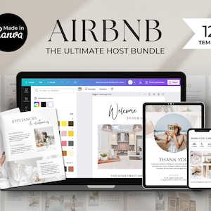 May include: A laptop computer screen displaying a Canva design template for an Airbnb listing. The template is titled "Welcome to our home" and features a photo of a kitchen. The laptop is surrounded by other design templates, including one for appliances and electronics, one for a warm cozy cabin, and one for booking now. The text "Airbnb The Ultimate Host Bundle 120 Templates" is displayed at the top of the image.