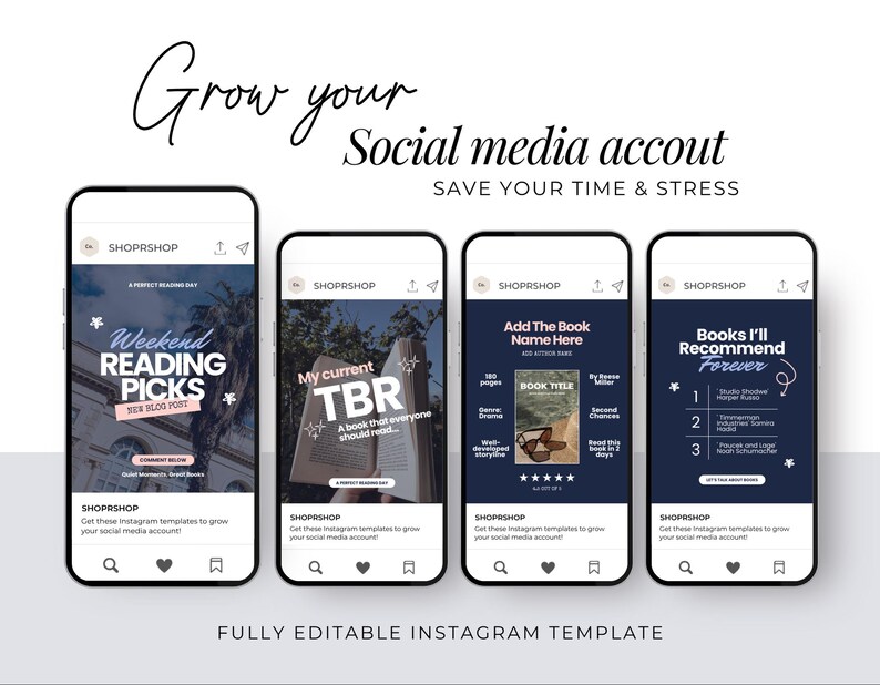 May include: Four smartphone screens displaying social media templates with the text Grow your Social media accout SAVE YOUR TIME & STRESS and FULLY EDITABLE INSTAGRAM TEMPLATE. The screens show book-themed graphics with titles like Weekend Reading Picks, My current TBR, Add The Book Name Here, and Books I'll Recommend Forever.