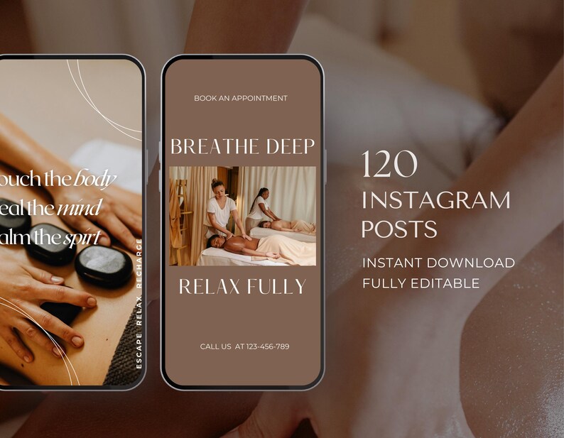 May include: Two phone screen mockups with a spa theme. The left mockup shows a hand receiving a hot stone massage. The right mockup has text that reads "Breathe Deep" and "Relax Fully". The text "120 Instagram Posts" is visible in the background.
