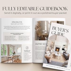 May include: A fully editable guidebook titled Buyer's Guide, featuring interior design photography, text sections on finances and home searching, bulleted lists for mortgage lender questions, and document checklists for real estate professionals.