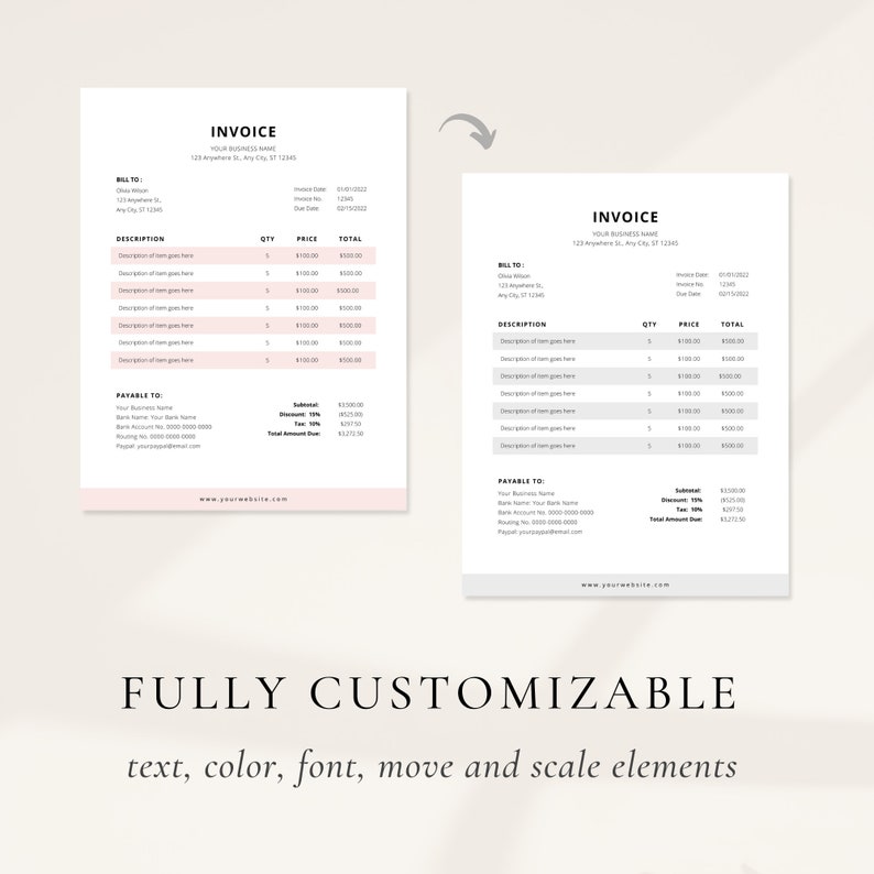 May include: A customizable invoice template with a pink and gray color scheme. The template includes sections for billing information, description, quantity, price, total, and payable to. The text "FULLY CUSTOMIZABLE text, color, font, move and scale elements" is displayed below the template.