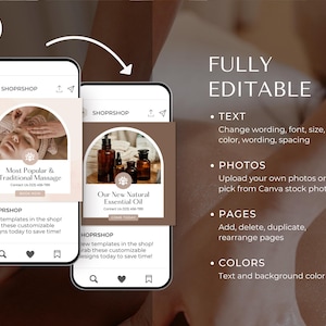 May include: Two mobile phone screens displaying customizable templates for a spa or wellness business. The first screen shows a photo of a woman receiving a massage. The second screen shows a photo of essential oils. Both screens have the text "SHOPRSHOP" and include contact information. The text "FULLY EDITABLE" is displayed on the right side of the image.