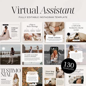 May include: A collage of Instagram post templates for virtual assistants. The templates feature a variety of images and text, including quotes, tips, and resources. The text includes phrases like "Celebrate small victories", "Free Resources", "Never Stop Dreaming", and "130 Templates".