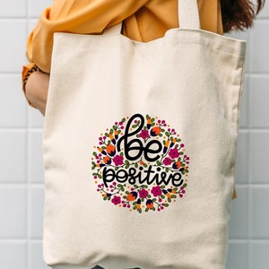 Reusable Bags Print Cotton Tote Bag Eco-friendly Beach Bag Printed Canvas Tote Bag Gift For Mom Gift For Her Be Positive