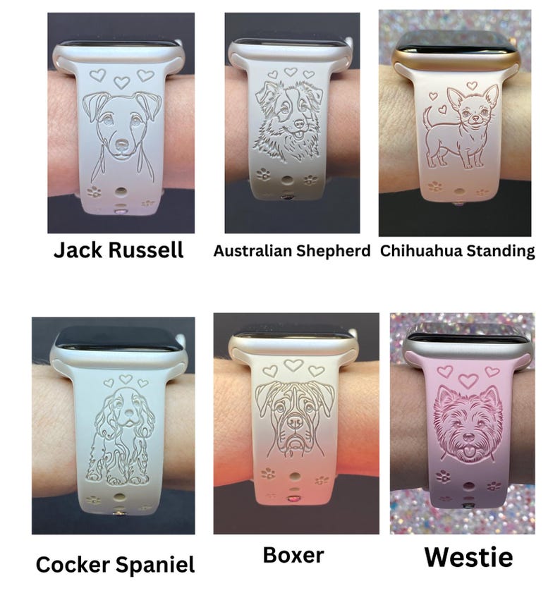 May include: A collection of light-colored watch bands with engraved dog portraits. The bands feature designs of a Jack Russell, Australian Shepherd, Chihuahua, Cocker Spaniel, Boxer, and Westie. Each band has a heart pattern.